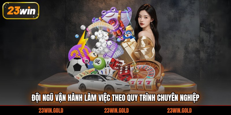 Đội ngũ vận hành làm việc theo quy trình chuyên nghiệp