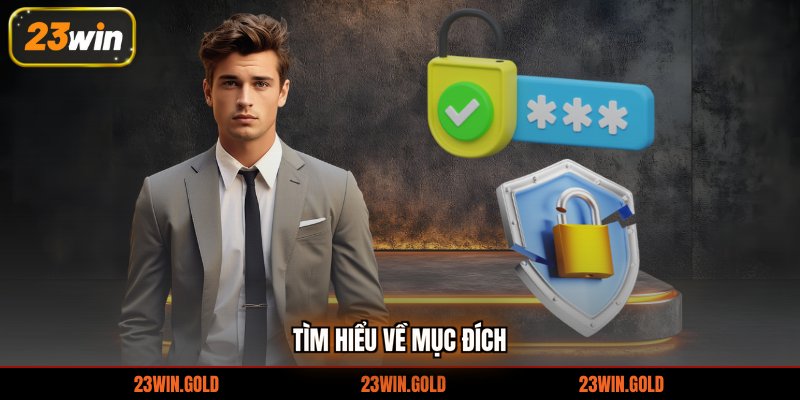 Tìm hiểu về mục đích